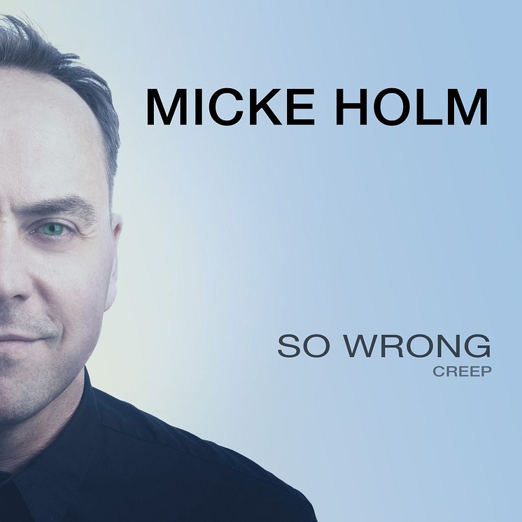 Singelomslag Micke Holm So Wrong .jpg
