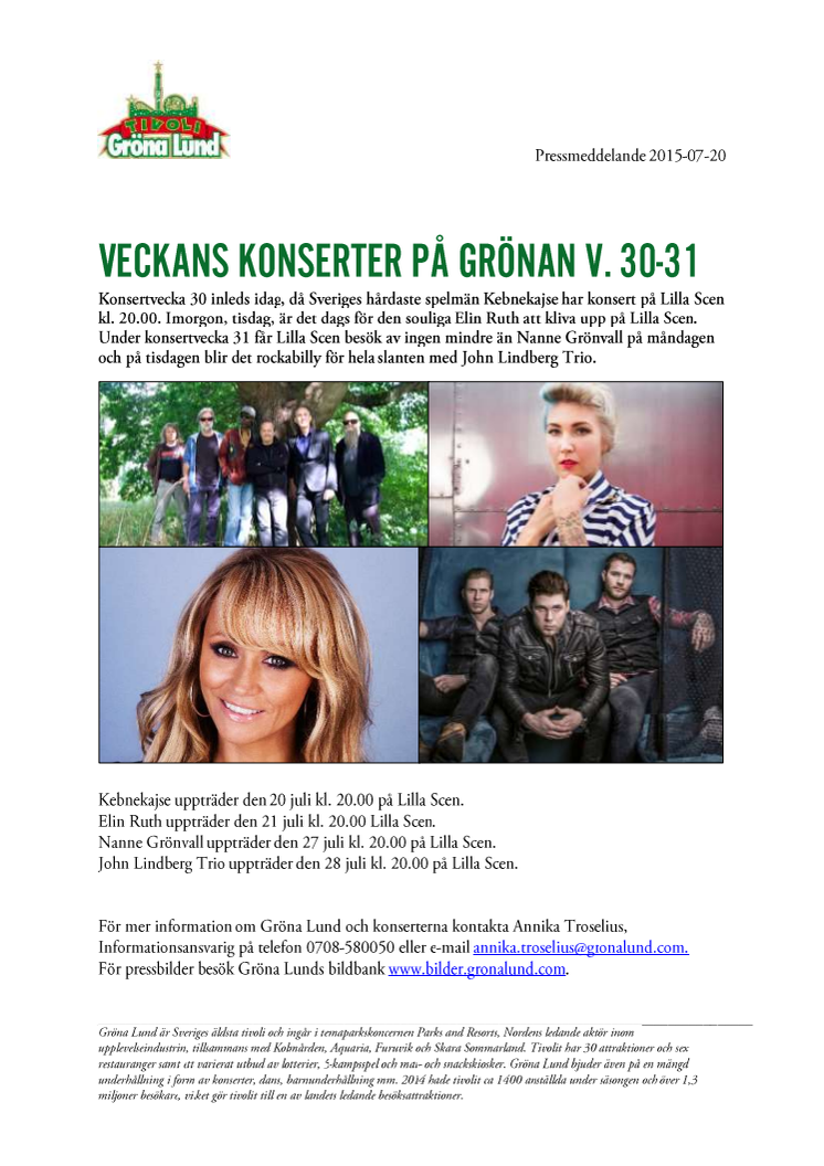 Veckans konserter på Grönan V. 30-31