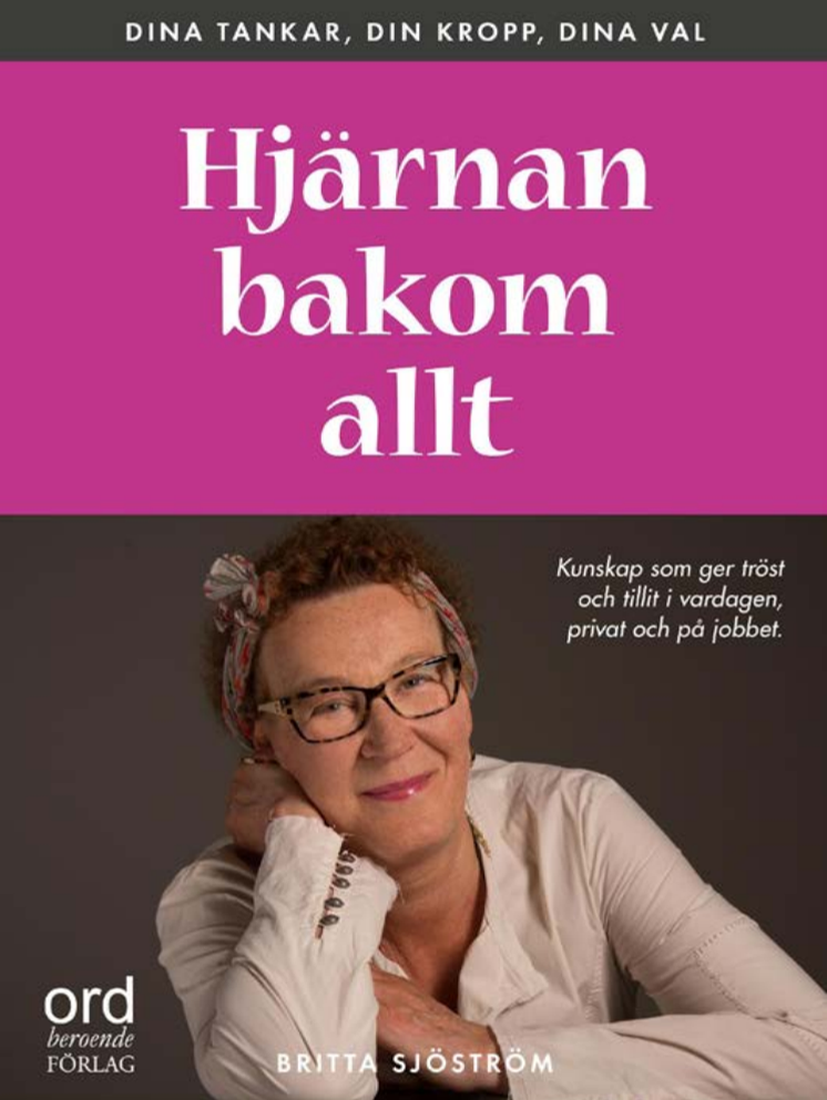 Provläs boken "Hjärnan bakom allt" av Britta Sjöström
