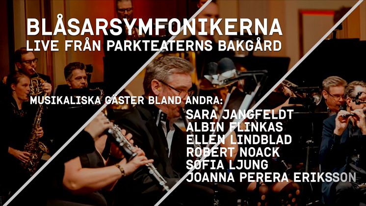 Blåsarsymfonikerna livesänder med Parkteatern