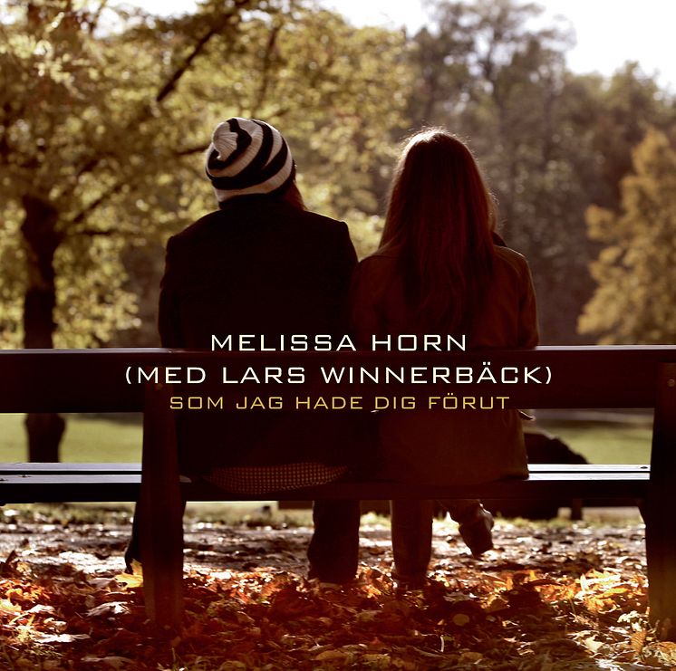 Melissa Horn "Som jag hade dig förut" - singelkonvolut