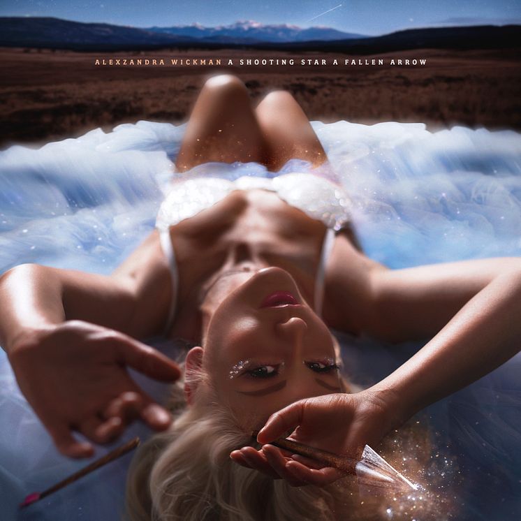Singelkonvolut ALEXZANDRA WICKMAN A Shooting Star A Fallen Arrow