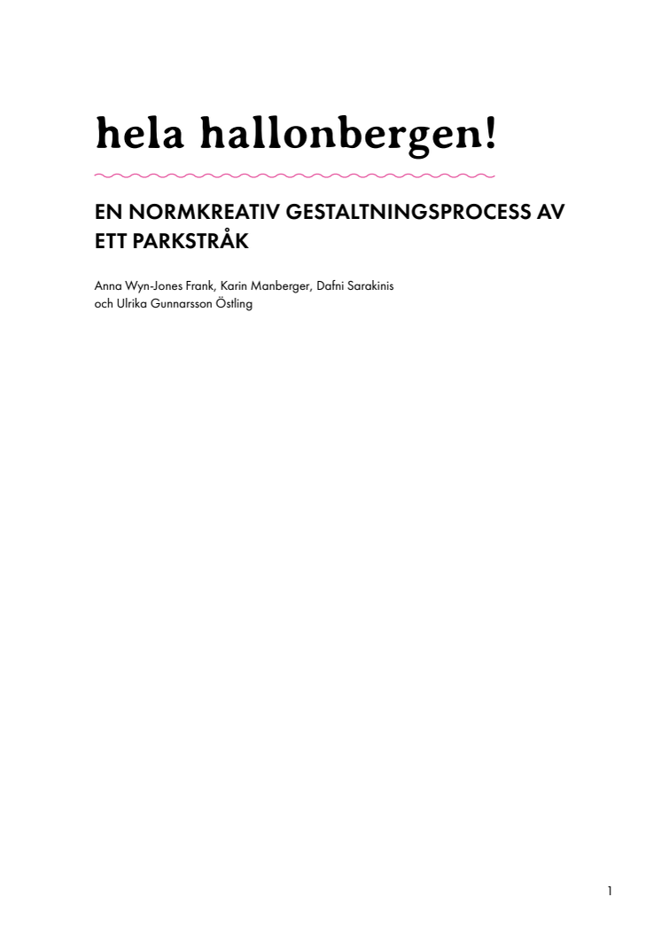En normkreativ gestaltningsprocess av ett parkstråk