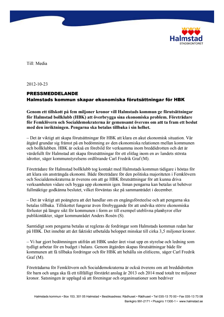 Halmstads kommun skapar ekonomiska förutsättningar för HBK