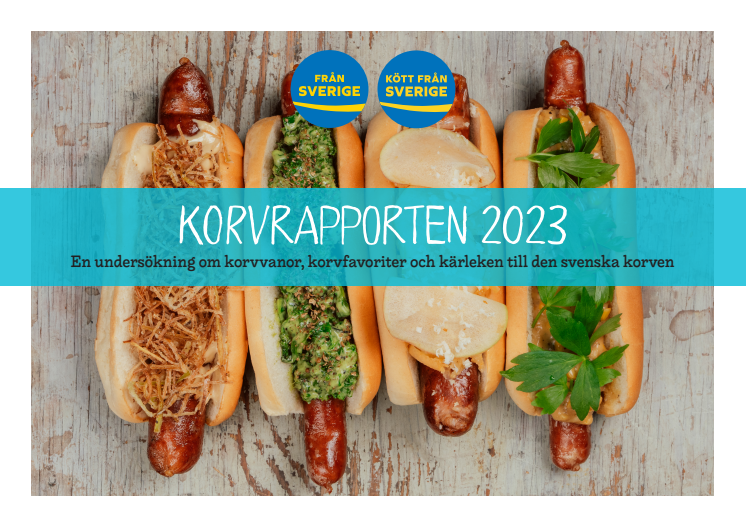 Korvrapporten 2023. För utskrift. Demoskop på uppdrag av Svenskmärkning AB.