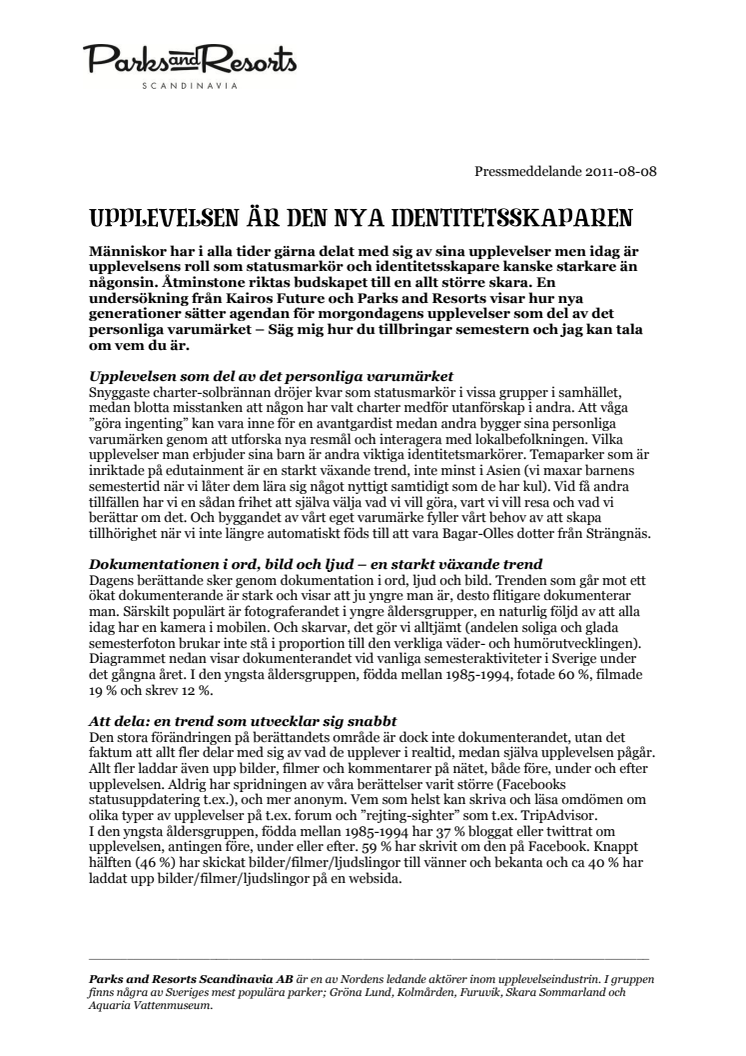 Upplevelsen är den nya identitetsskaparen