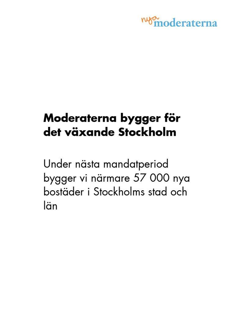 Moderat vallöfte: Vi bygger närmare 57 000 bostäder i Stockholms stad och län