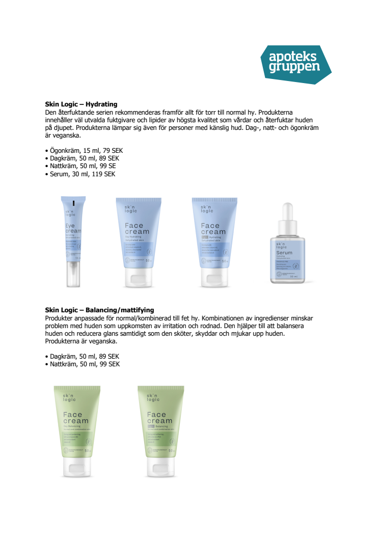 Produktinformation Skin Logic, Apoteksgruppen