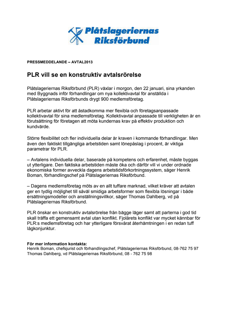 PLR vill se en konstruktiv avtalsrörelse
