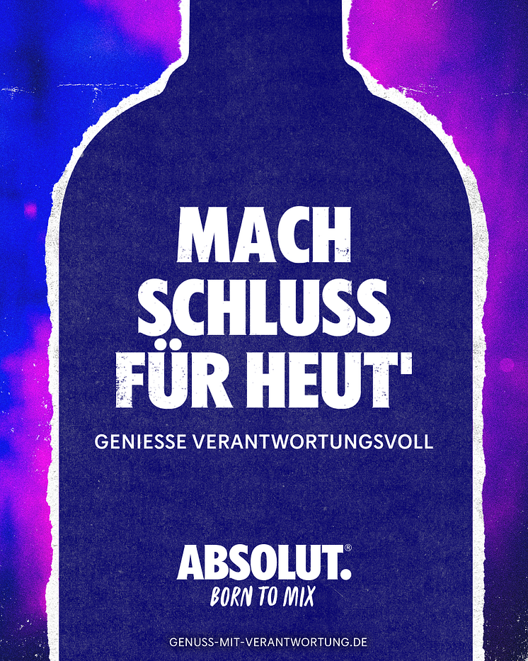 ABSOLUT. Mach Schluss für heut’