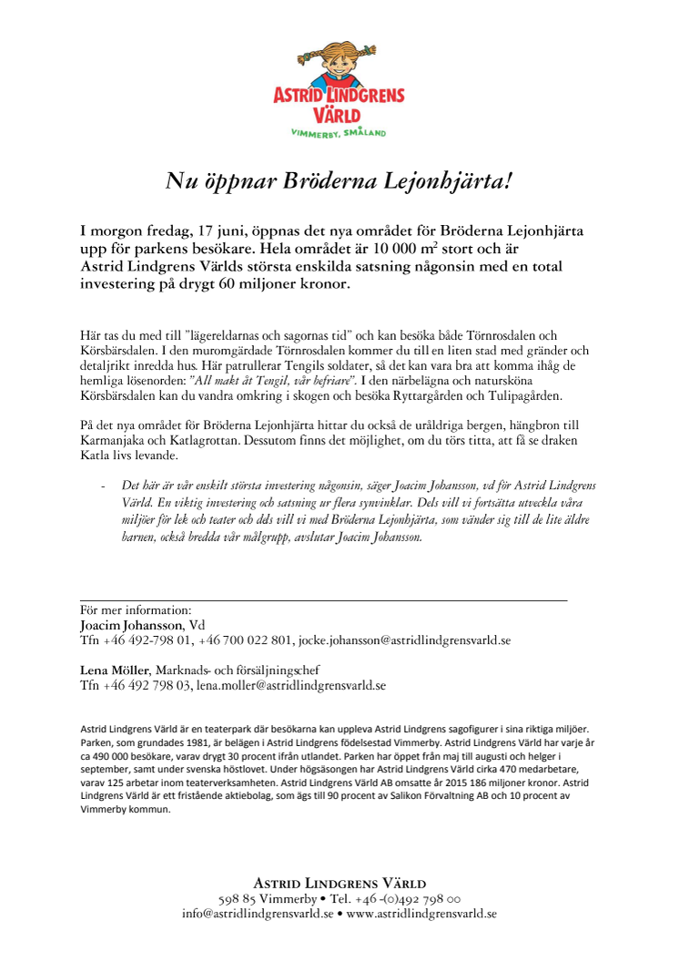 Nu öppnar Bröderna Lejonhjärta!