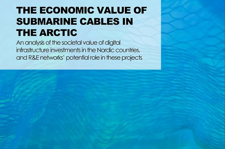 The economic value of submarine cables in the Arctic - Copenhagen Economics 2022-1