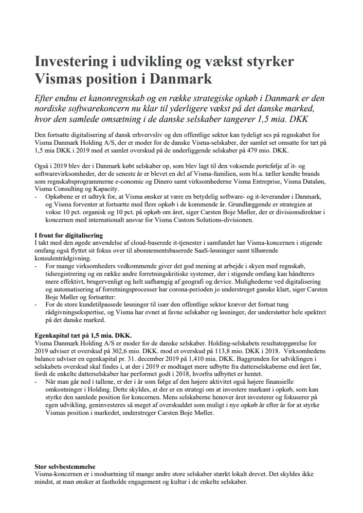 Investering i udvikling og vækst styrker Vismas position i Danmark