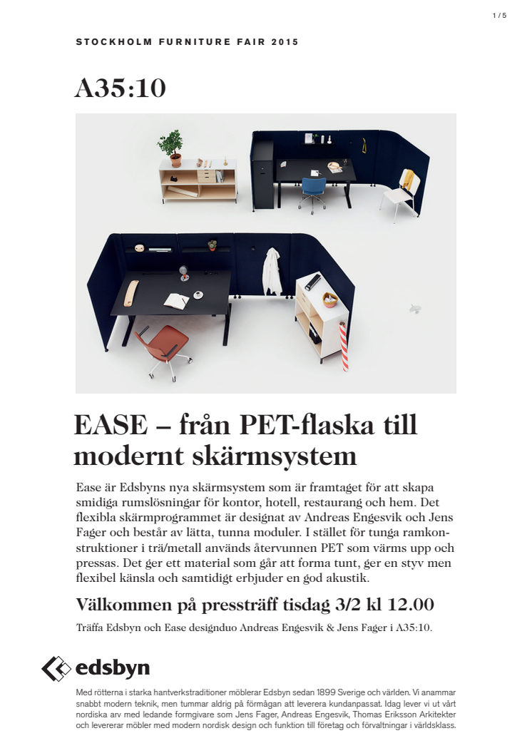 EASE - från PET-flaska till modernt skärmsystem
