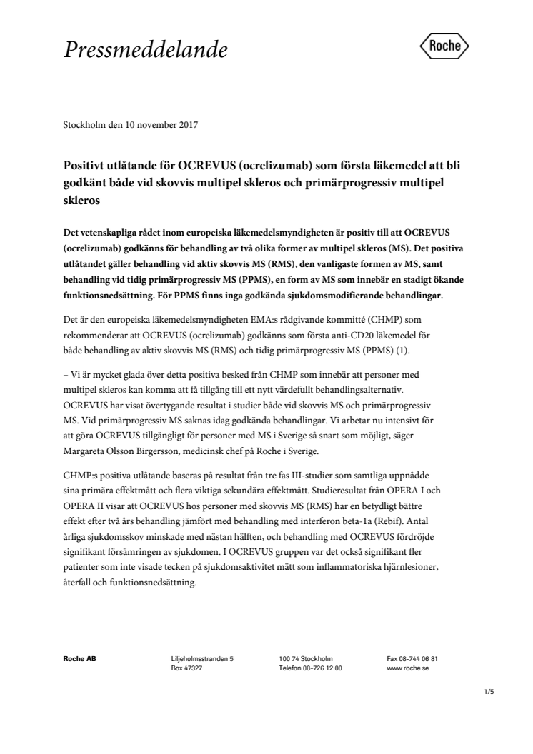Positivt utlåtande för OCREVUS (ocrelizumab) som första läkemedel att bli godkänt både vid skovvis multipel skleros och primärprogressiv multipel skleros
