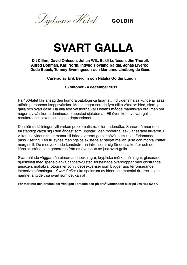 Lydmar Hotel Presenterar utställningen: Svart Galla