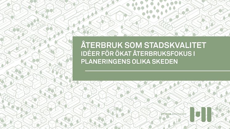 08 Återbruk Ettelva stadskvalitet