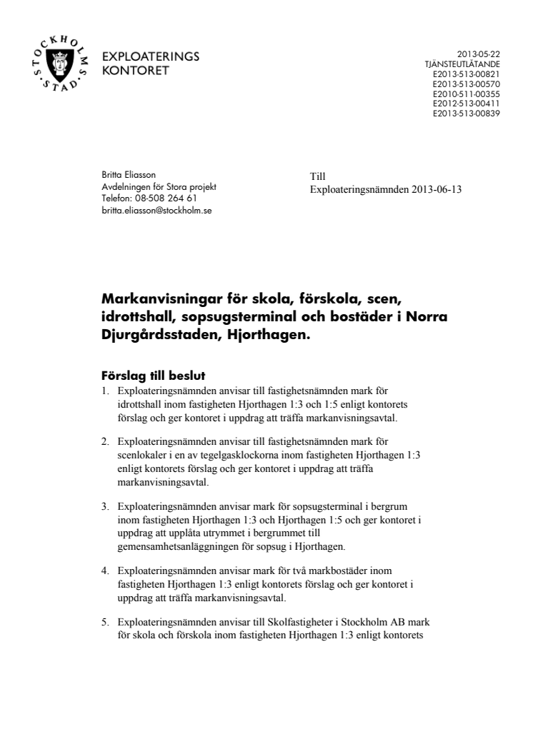 Sten Nordin (M)/Joakim Larsson (M): Norra Djurgårdsstaden tar ytterligare form 
