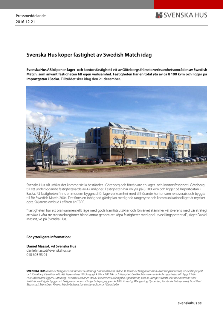 Svenska Hus köper fastighet av Swedish Match idag