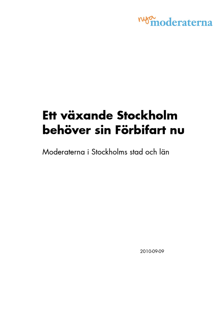 Nordin/Elmsäter-Svärd: Ett växande Stockholm behöver sin Förbifart nu