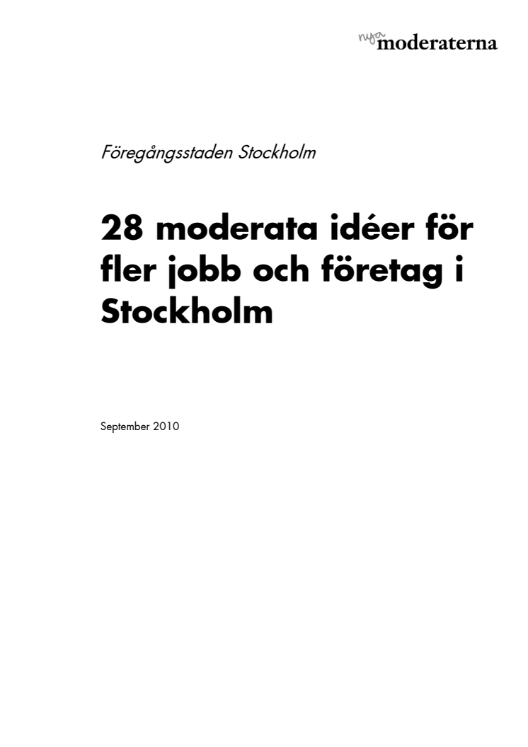 Sten Nordin: 28 moderata förslag för fler jobb och företag i Stockholm