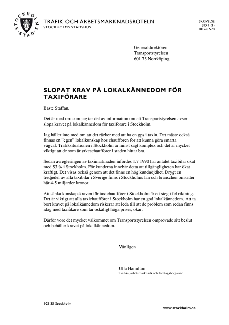 Ulla Hamilton i öppet brev till Transportstyrelsen: "Tänk om och behåll kravet på lokalkännedom för taxiförare i Stockholm"