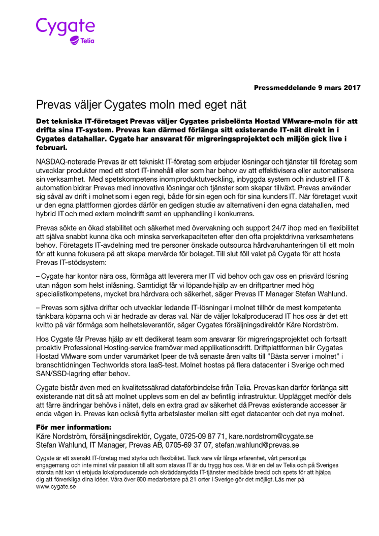 Prevas väljer Cygates moln med eget nät 