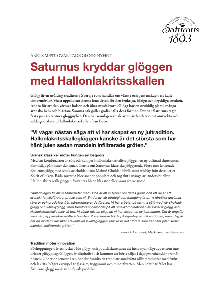 Saturnus kryddar glöggen med Hallonlakritsskallen