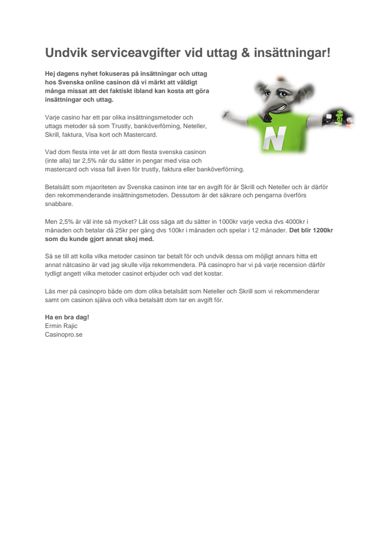 Hur mycket kostar dina insättningar & uttag?