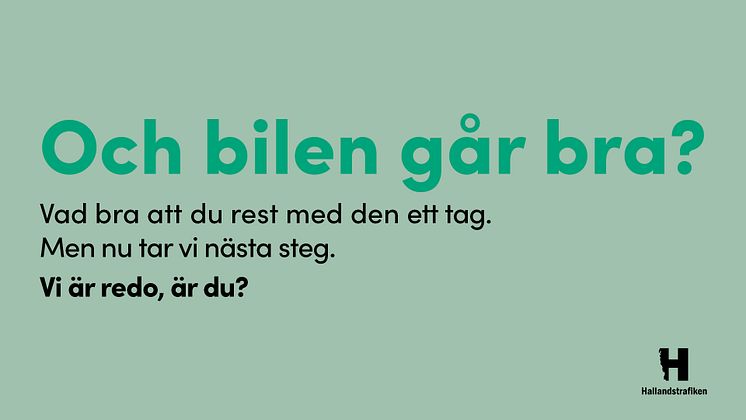 Och bilen går bra?