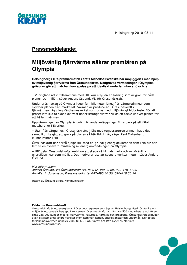 Miljövänlig fjärrvärme säkrar premiären på Olympia