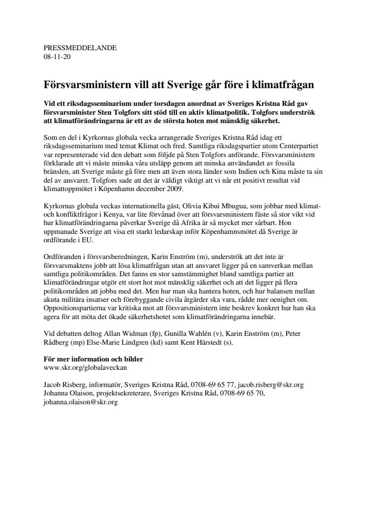  Försvarsministern vill att Sverige går före i klimatfrågan 