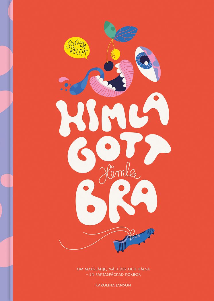 Omslag: Himla gott, himla bra