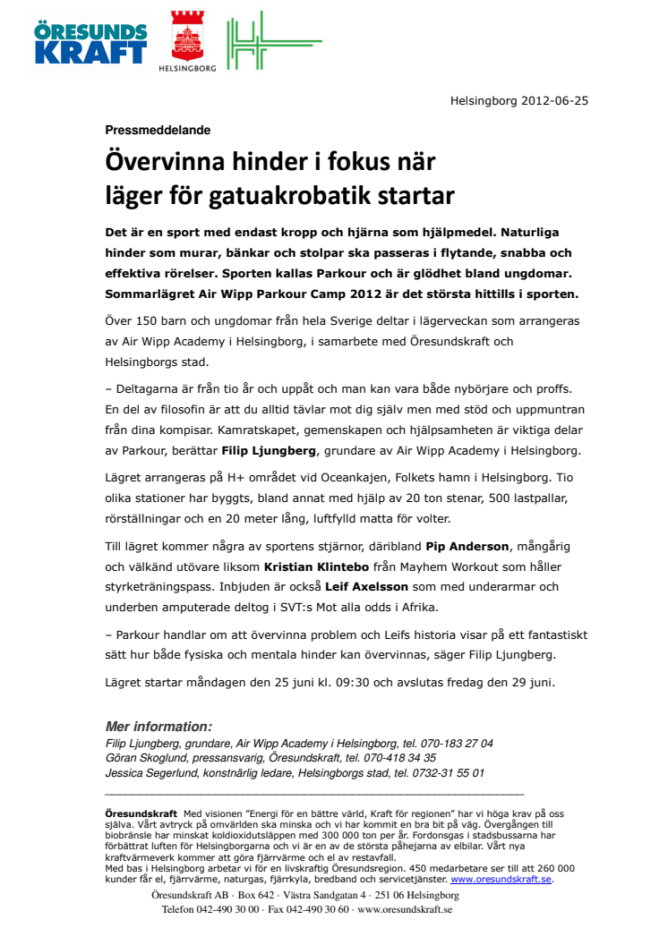 Övervinna hinder i fokus när läger för gatuakrobatik startar