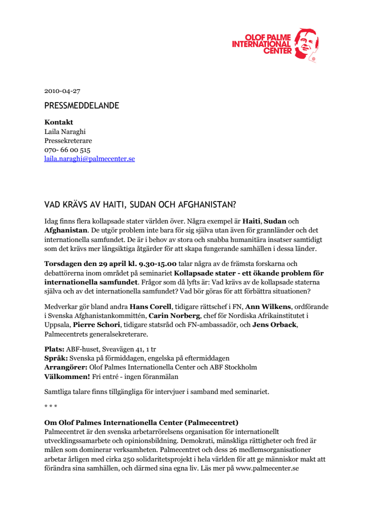 Vad krävs av Haiti, Sudan och Afghanistan? 