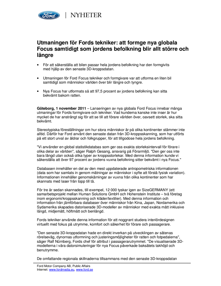 Utmaningen för Fords tekniker: att formge nya globala Focus samtidigt som jordens befolkning blir allt större och längre