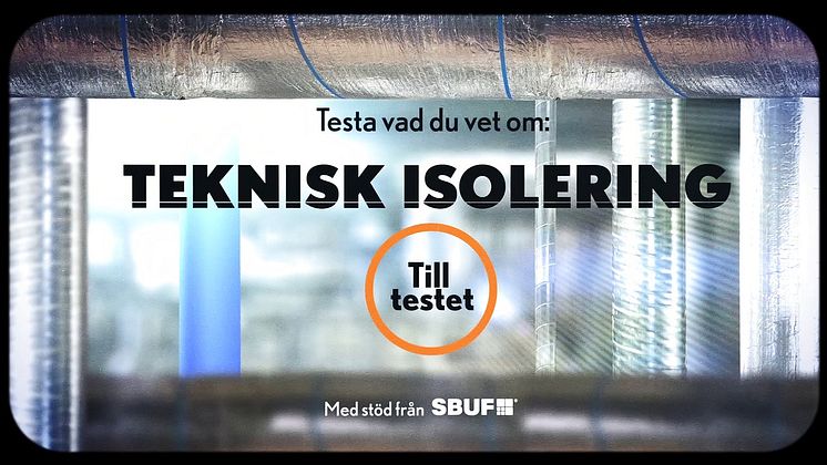 Vad vet du om teknisk isolering?