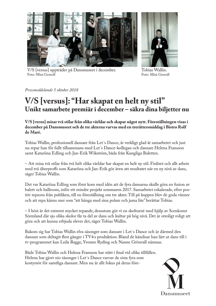 V/S [versus]: “Har skapat en helt ny stil”