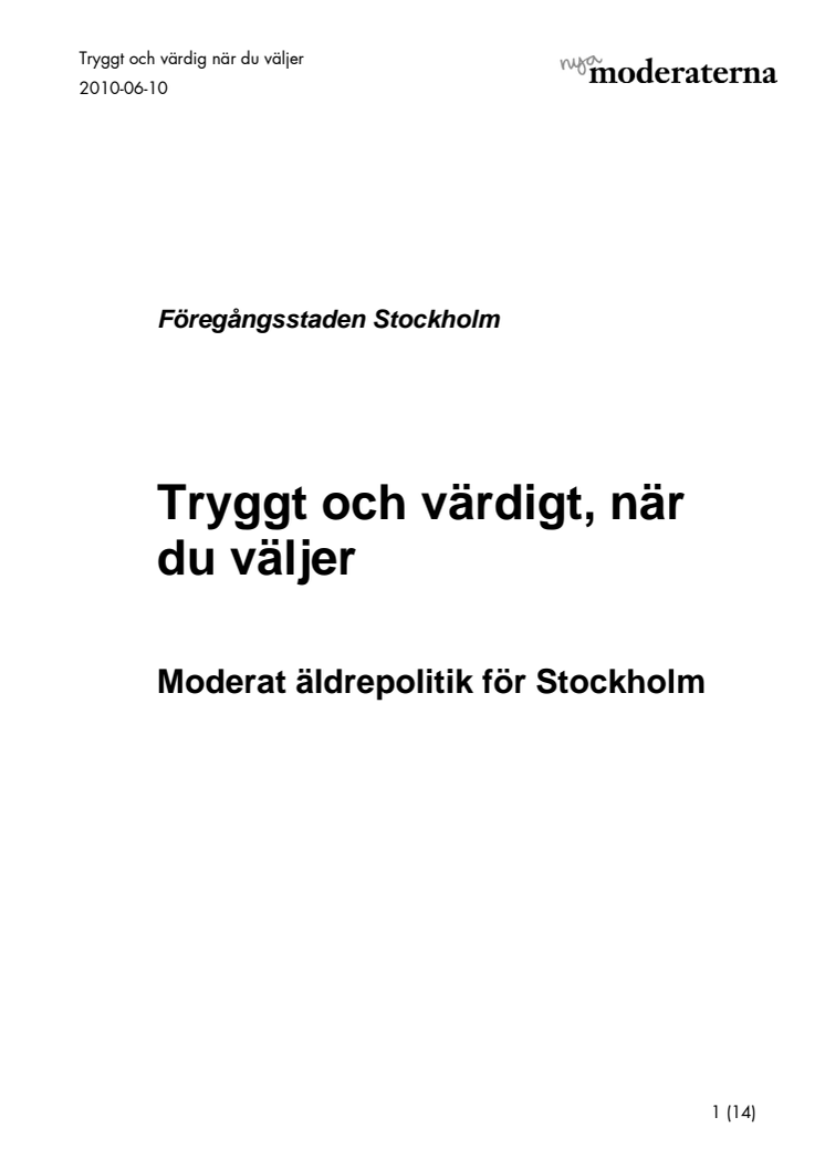 Nordin/Carlsson: Moderaterna i Stockholm presenterar rapport om ny äldrepolitik