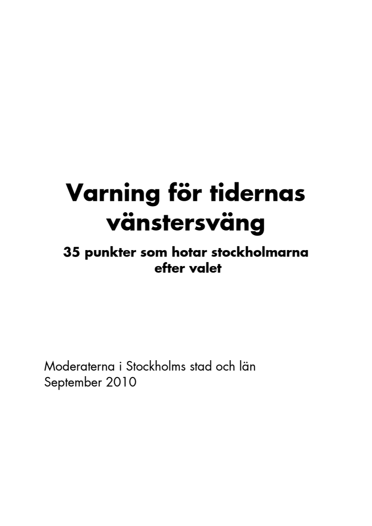 Nordin/Elmsäter-Svärd: 35 rödgröna hot mot stockholmarnas vardag
