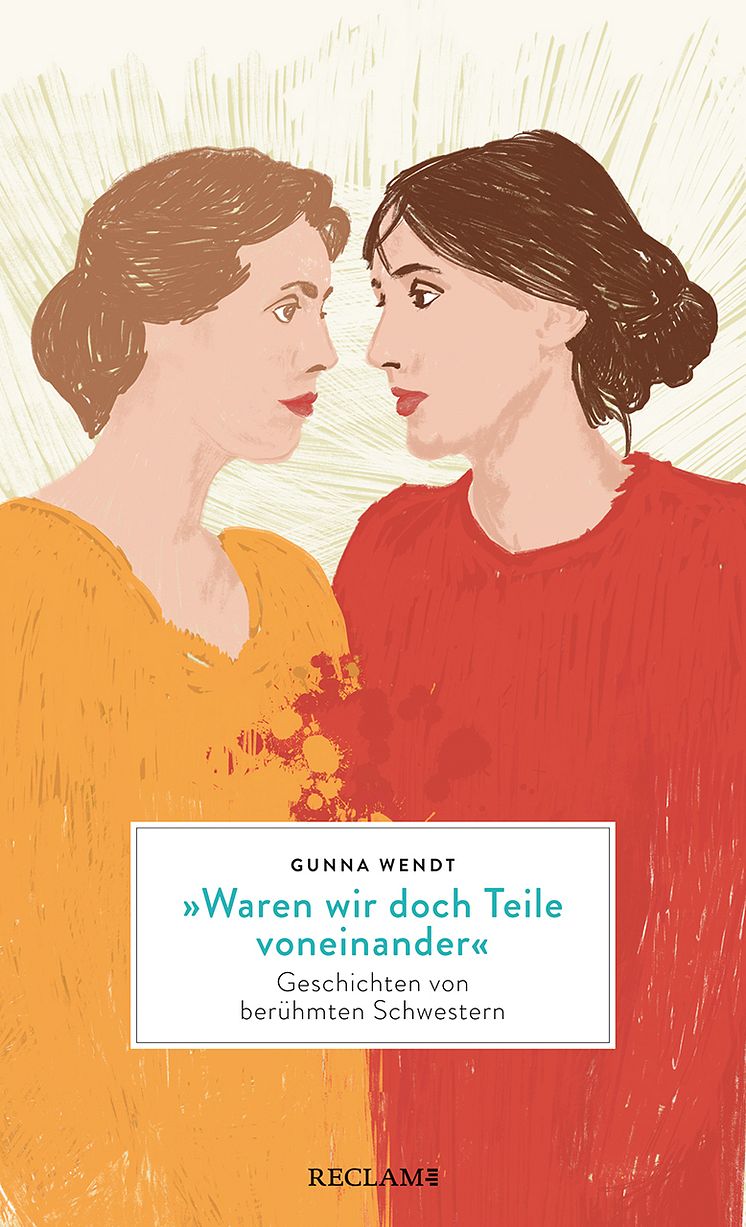 Waren wir doch Teile voneinander - Geschichten von berühmten Schwestern