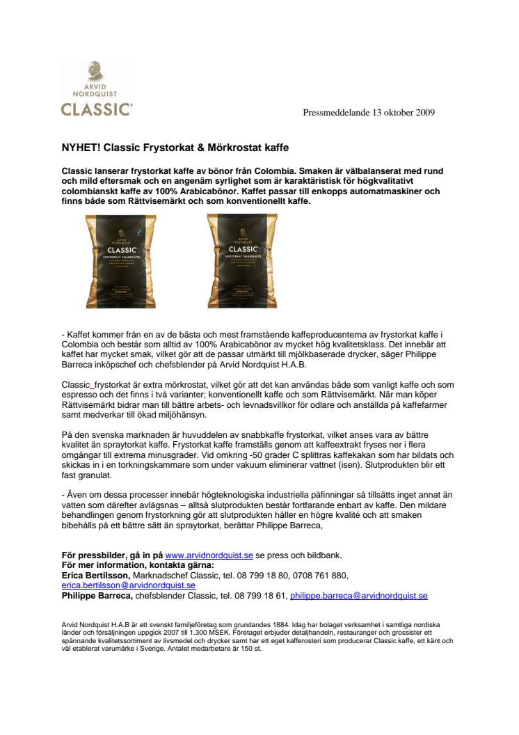 NYHET! Classic Frystorkat & Mörkrostat kaffe