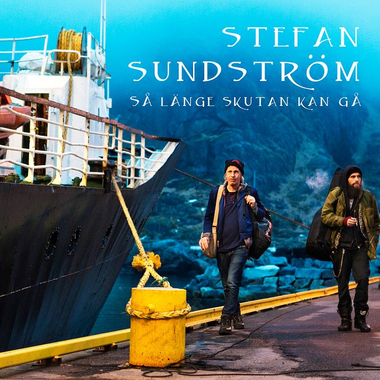 Stefan Sundström - Så länge skutan kan gå. 