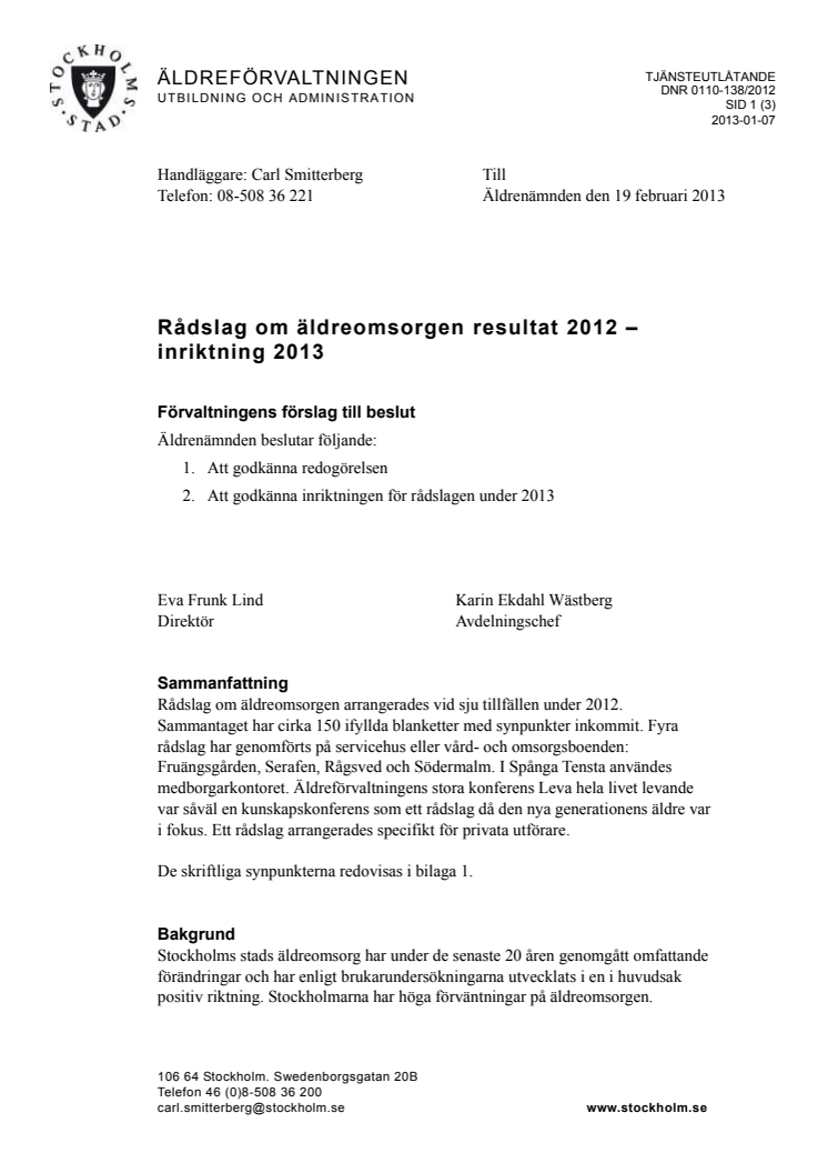 Sten Nordin (M)/Joakim Larsson (M): Fortsatt satsning på rådslag inom äldreomsorgen 