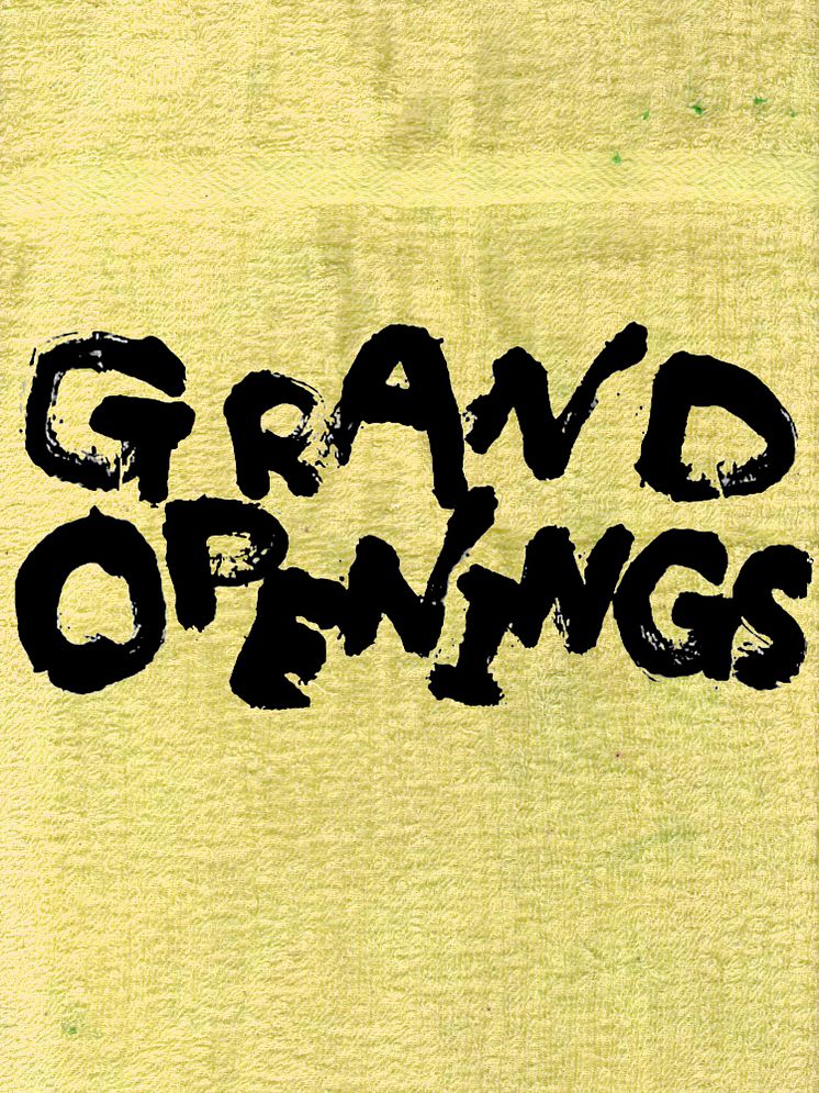 Grand Openings