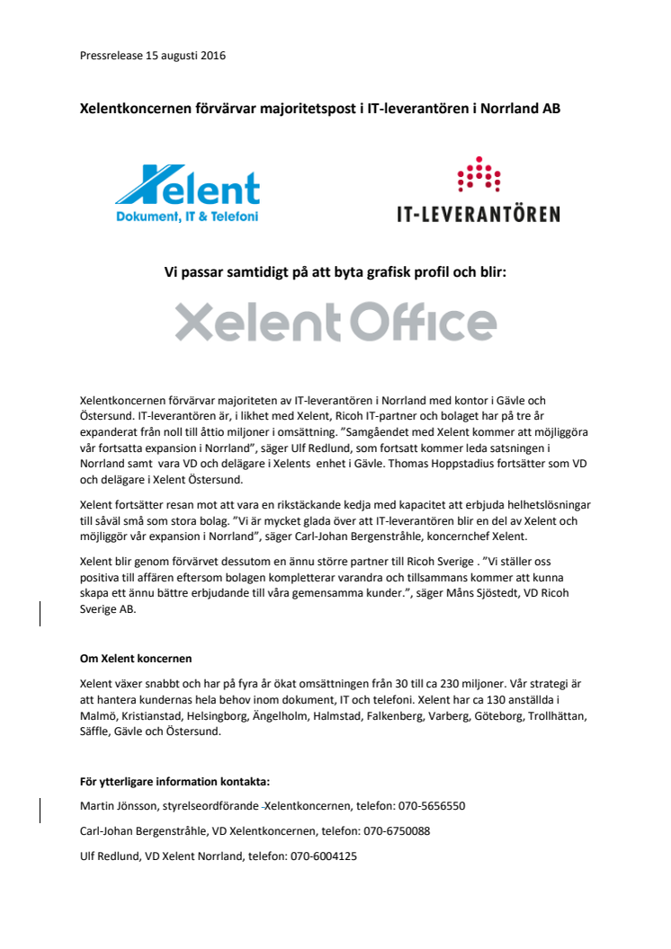 Xelentkoncernen förvärvar majoritetspost i IT-leverantören i Norrland AB