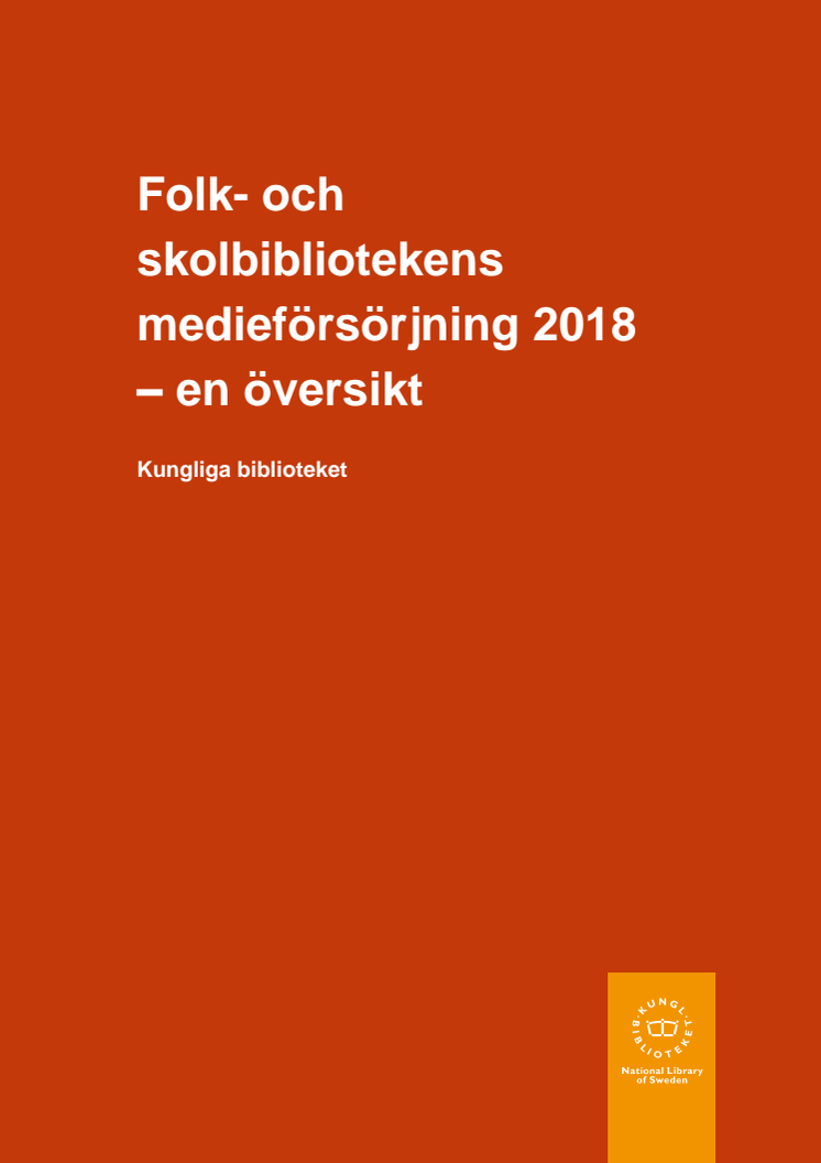Folk- och skolbibliotekens medieförsörjning 2018