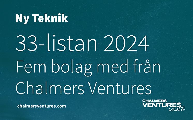 33 listan ny teknik chalmers ventures 202411.jpg