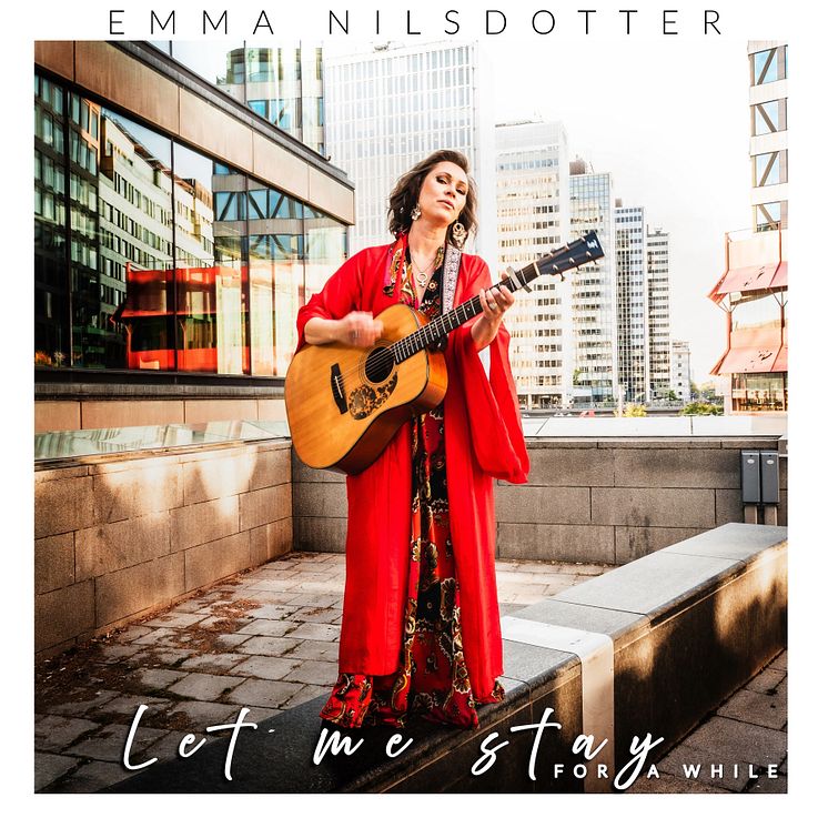 Omslag - Emma Nilsdotter "Let Me Stay For A While"
