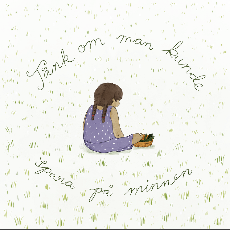 Tänk Om Man Kunde Spara På Minnen - Artwork - Klara Nordin Stensö.png